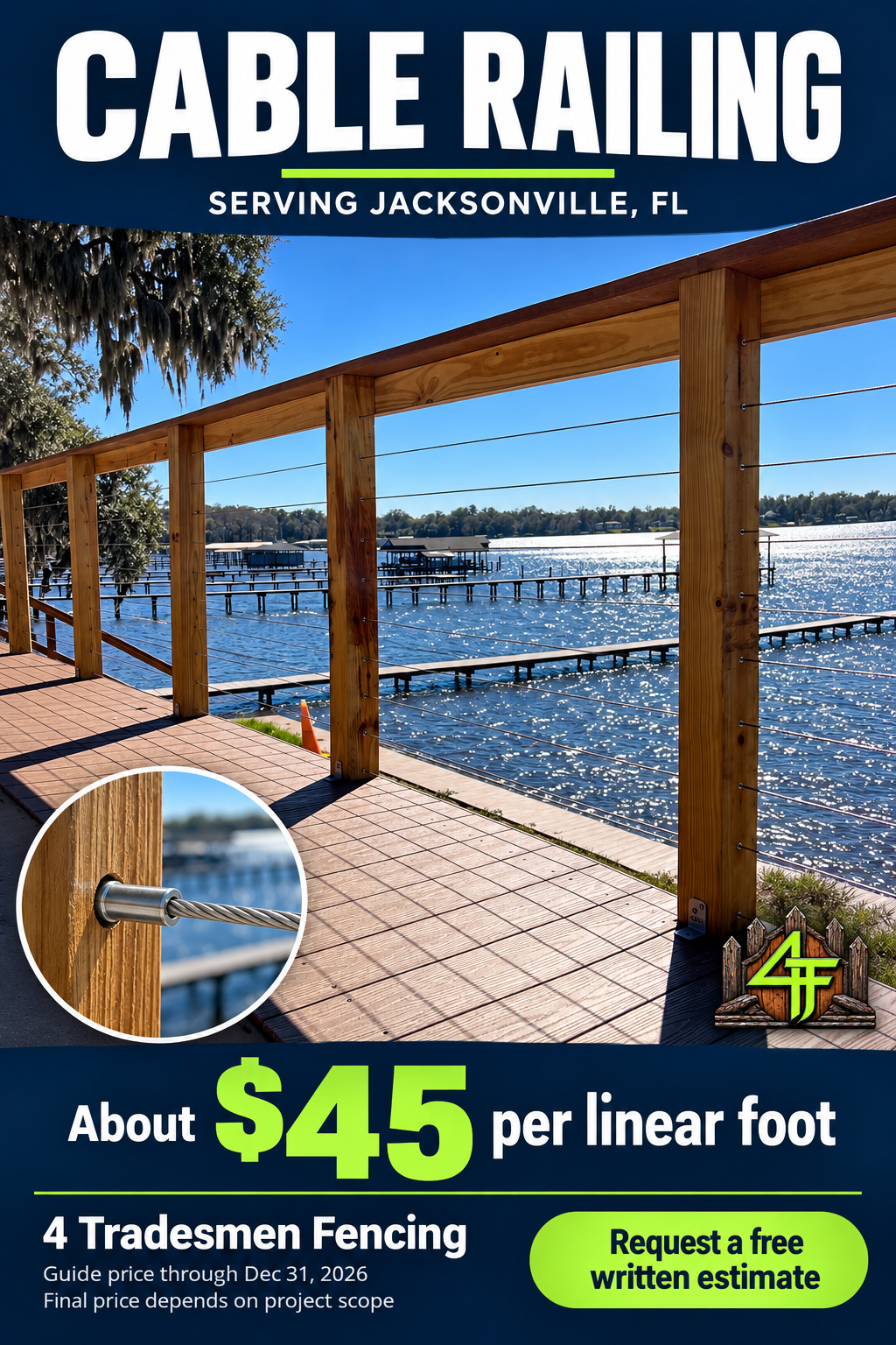 Waterfront cable railing with wood posts in a 4 Tradesmen Fencing pricing graphic serving Jacksonville, about $45 per linear foot through December 31, 2026